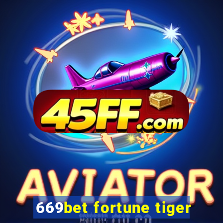 669bet fortune tiger